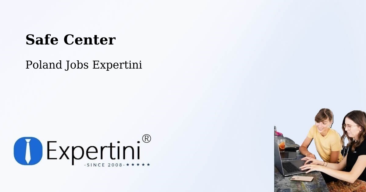 Safety Center – Miętne - Poland Jobs Expertini
